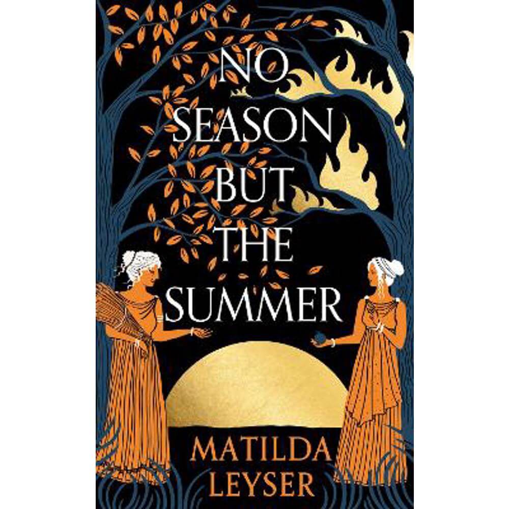 No Season but the Summer (Hardback) - Matilda Leyser